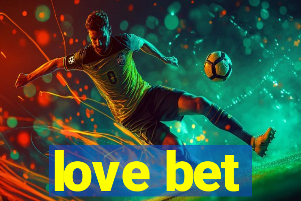 love bet